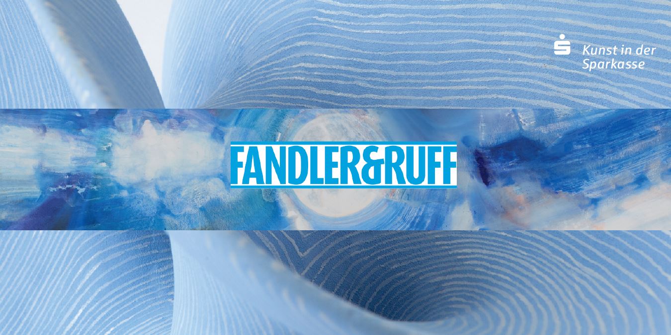 Fandler&Ruff: Ausstellungen : Kunstportal Sparkasse
